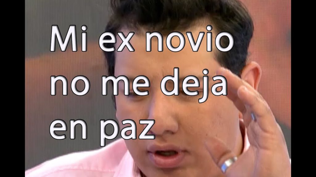 mi ex novio no me deja en paz que hago 1 -